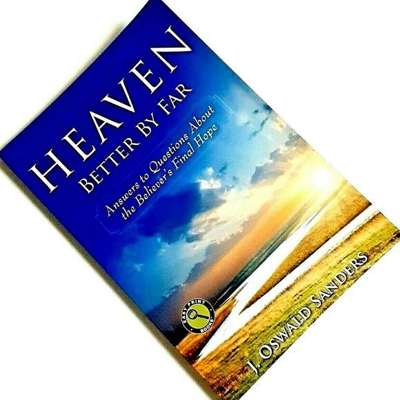 Heaven Better by Far Answers to Questions Life Death Eternity Truth Hope Book - Picture 2 of 5